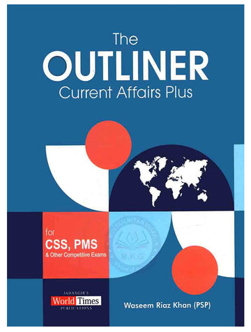 The Outliner Current Affairs Plus for css pms by waseem riaz khan