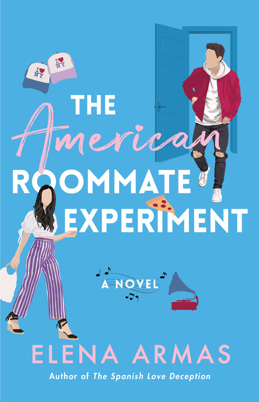 The American Roommate Experiment By Elena Armas