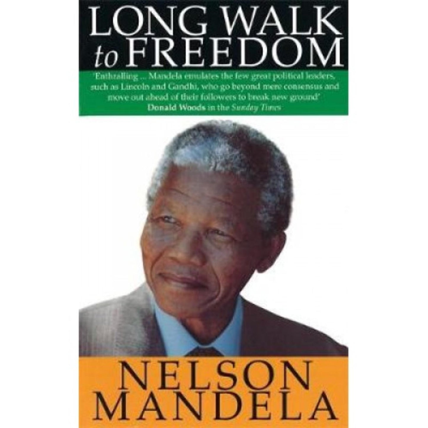 Long Walk To Freedom by Nelson Mandela