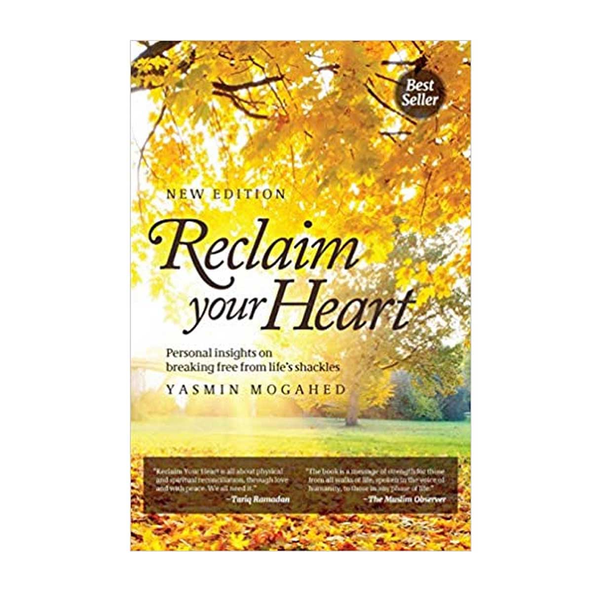 Reclaim your Heart by Yasmin Mogahed / Yasmeen Mogahed