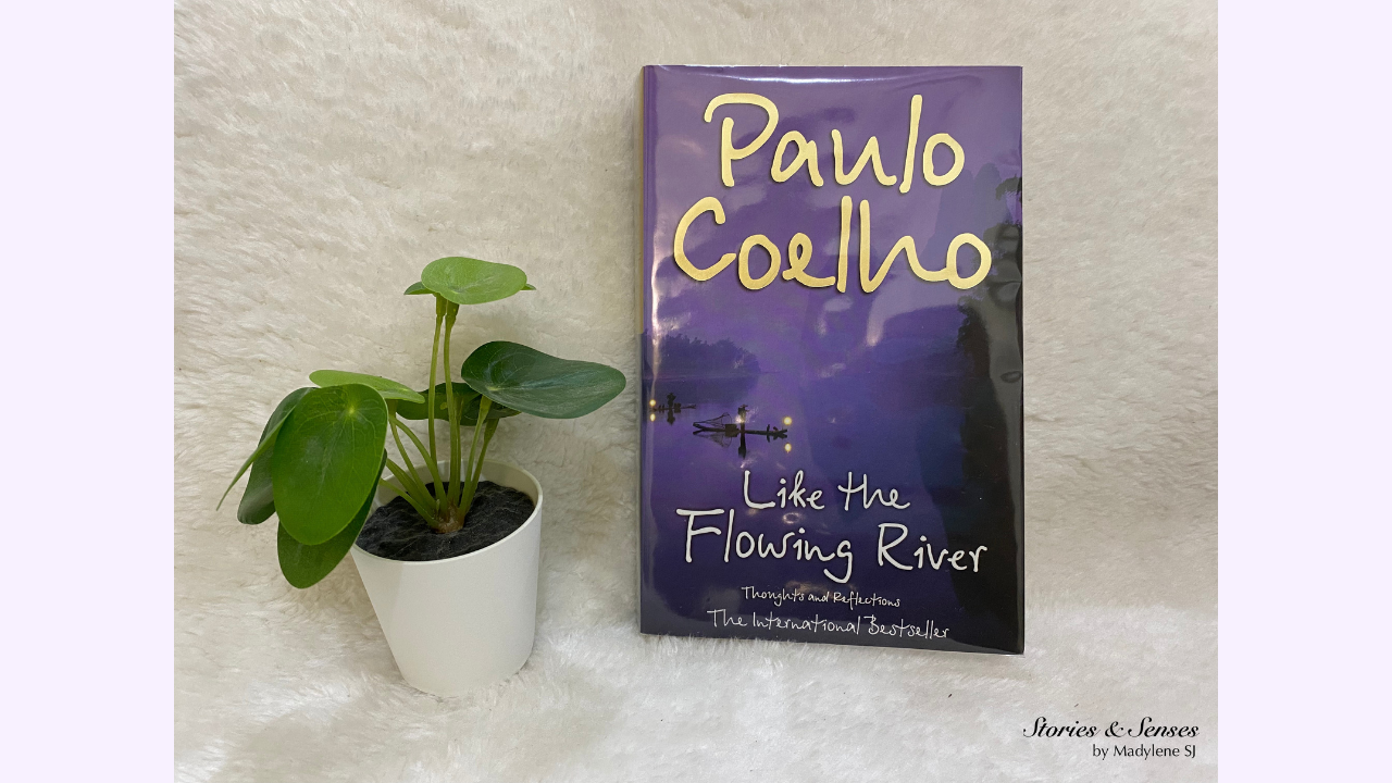 Like the Flowing River by Paulo Coelho