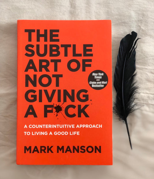 The Subtle Art of Not Giving a fuck Book by Mark Manson