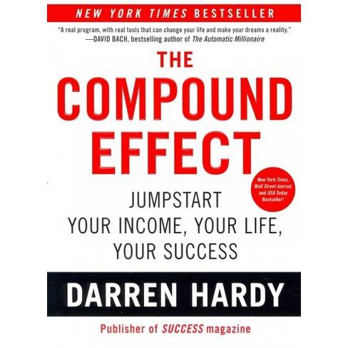 The Compound Effect A Book By barren hardy