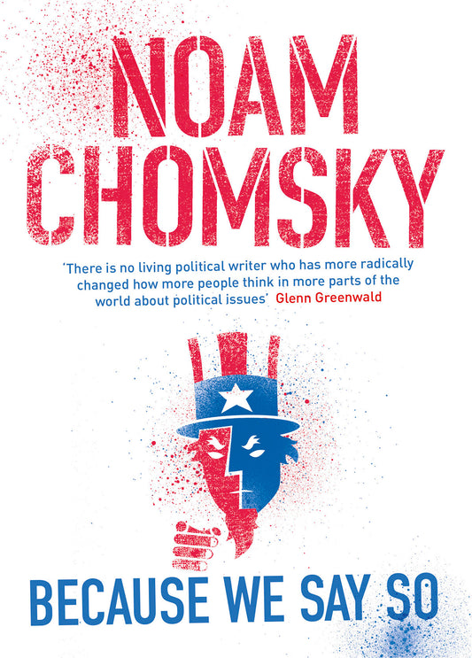 Noam chomsky because we say so