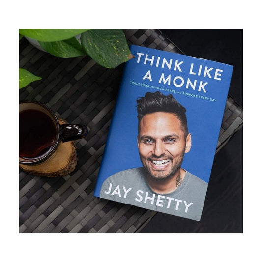 Think Like a Monk: Train Your Mind for Peace and Purpose Every Day by Jay Shetty