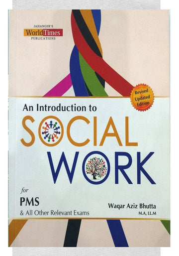 An Introduction To Social Work For PMS by waqar aziz