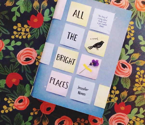 All the Bright Places by Jennifer Niven