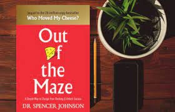 Out of the Maze Book by DR Spencer _Johnson