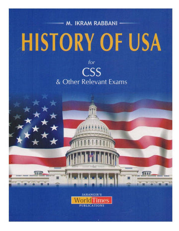 History Of USA For CSS by m. ikram rabbani