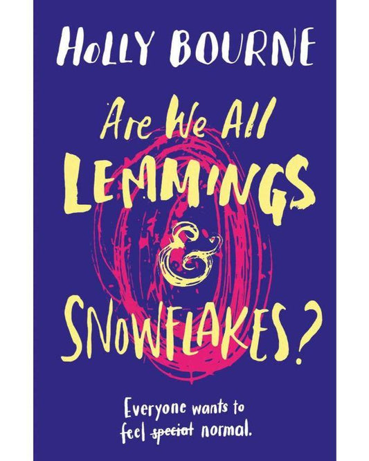 Are We All Lemmings and Snowflakes Book