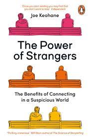 the power of strangers joe keohane