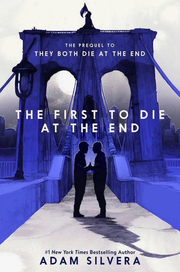 the first to die at the end by adam_silvera