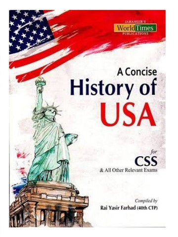 World Times A Concise History Of USA for css pms pcs by rai yasir farhad