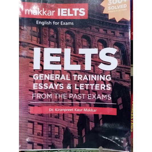 makkar ielts general training essays and letters