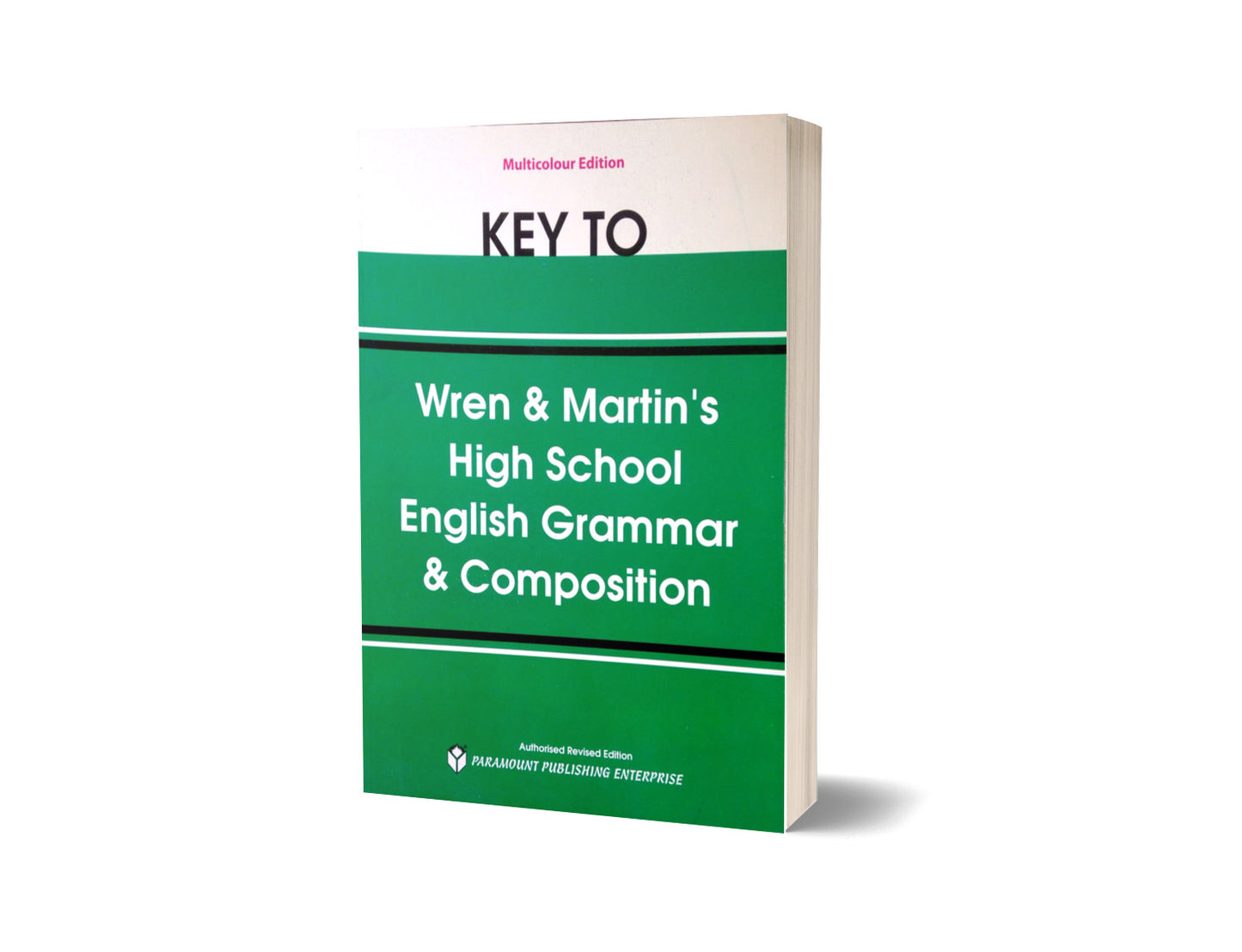 Key to High School English Grammar & Composition by Wren & Martin