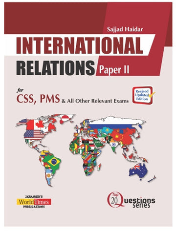 International Relations Paper 2 Book For CSS by sajjad haider