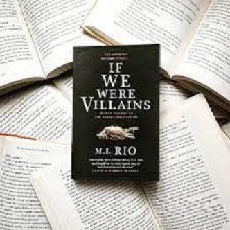 if we were villains by m.l. rio