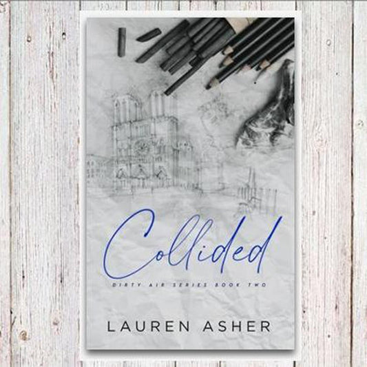 collided (dirty air, #2) by lauren asher