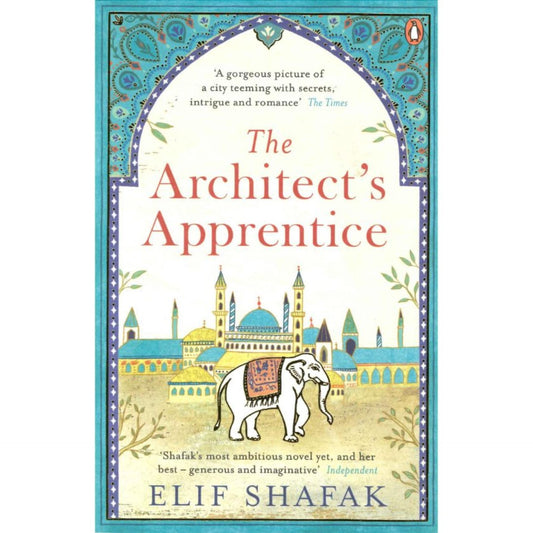 The Architect's Apprentice by Elif Shafak