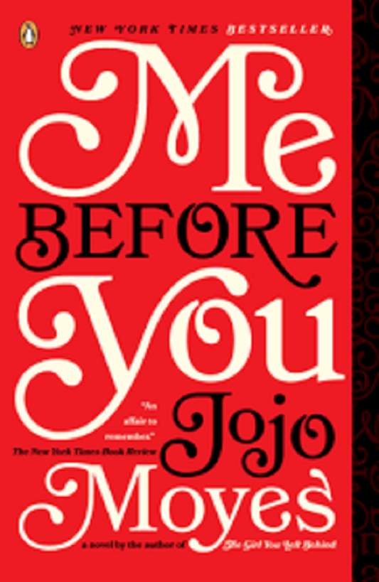 Me Before You Novel by Jojo Moyes