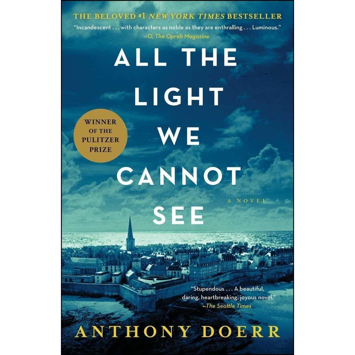 All the Light We Cannot See A Novel By Anthony Doerr