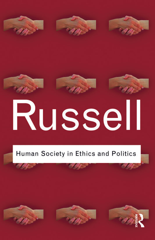 Human Society in Ethics and Politics Book by Bertrand Russell