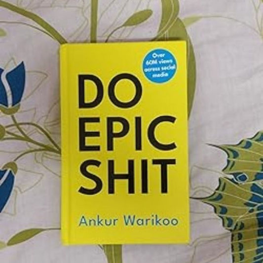 DO EPIC shit Book by Ankur Warikoo