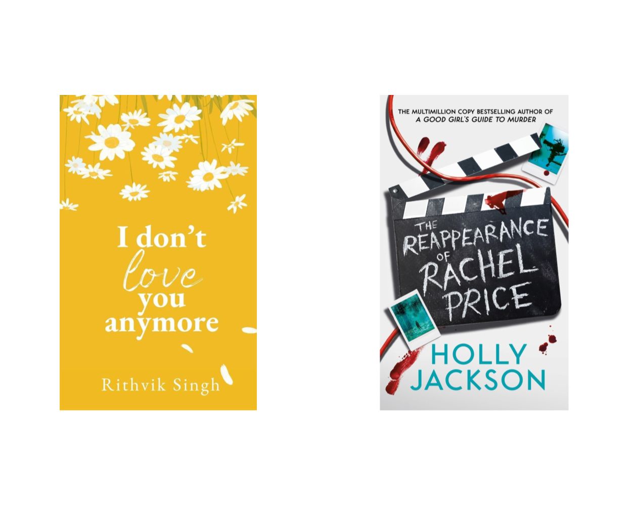 I Don't love you anymore by rithvik singh / The Reappearance of Rachel Price by holly jackson set of 2 books