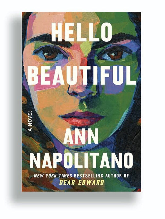 Hello Beautiful A Novel Book by Ann Napolitano