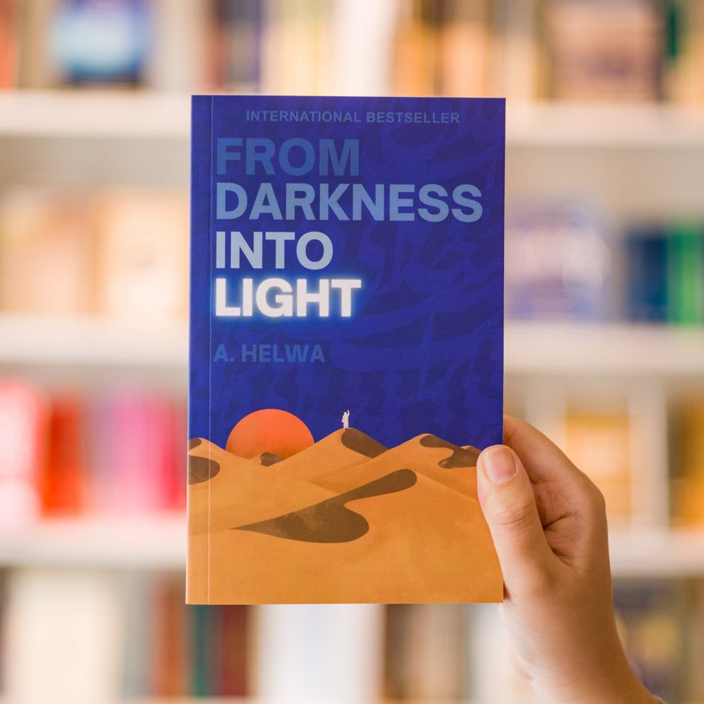 From Darkness Into Light By A. Helwa