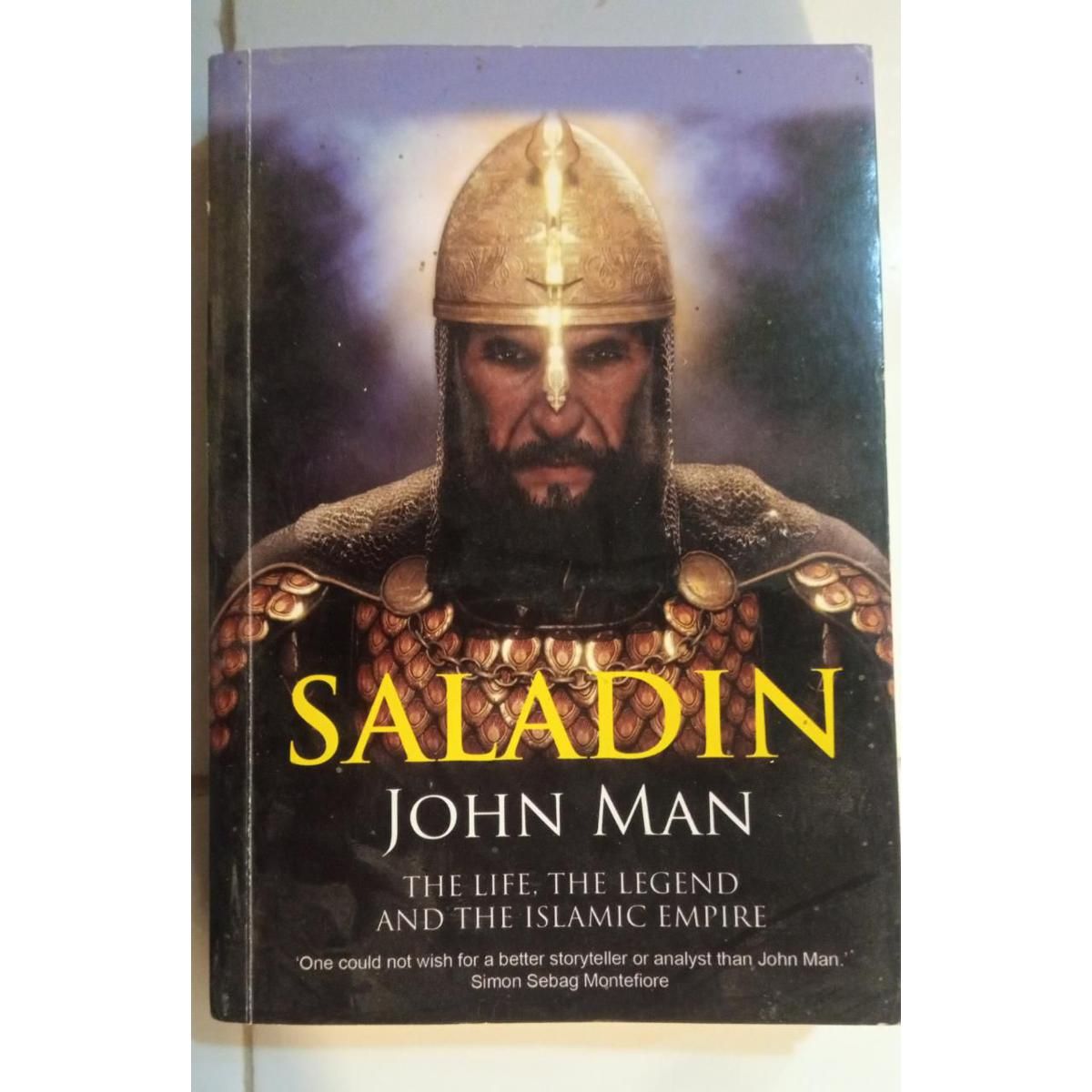 Saladin: The Life, the Legend and the Islamic Empire Book by John Man