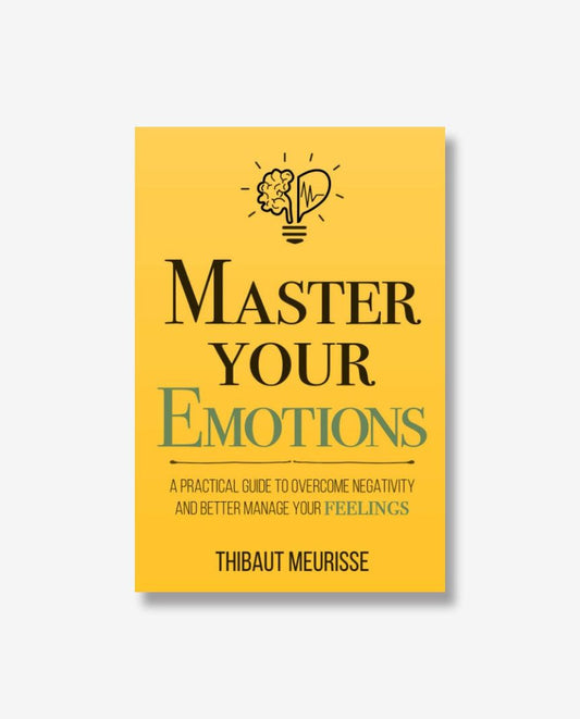 Master Your Emotions Thibaut Meurisse