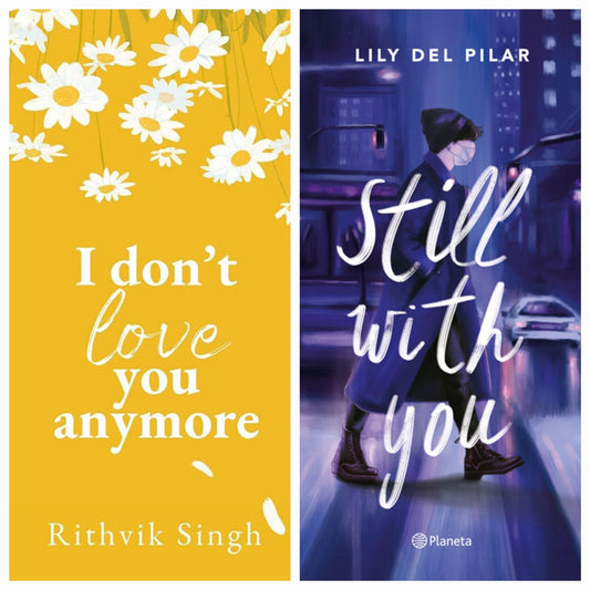 Still with you by lily del pilar / I don't love you anymore by rithvik singh set of 2 books