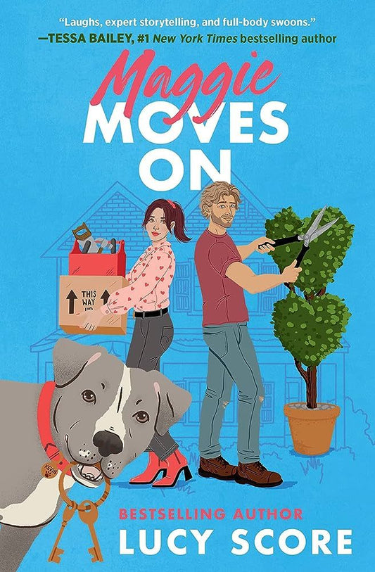 Maggie Moves On: The Perfect Romcom to Make You Laugh, Swoon and Sob! Book by Lucy Score