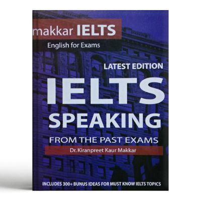 Makkar Ielts speaking from the past paper by DR. kiranpreet kaur