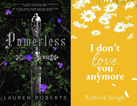 Powerless by Lauren Roberts / I Don't love you anymore by rithvik singh set of 2 books