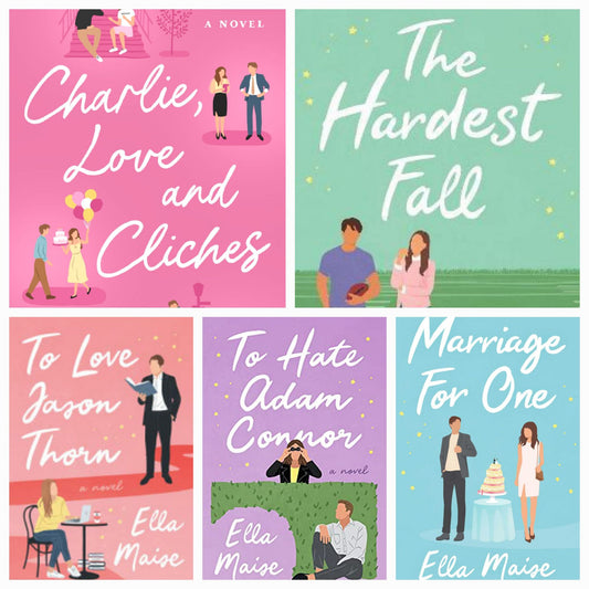 Ella Maise 5 books set Charlie Love And cliches , The Hardest Fall , To love Jason Thorn , To Hate Adam Connor , Marriage for One