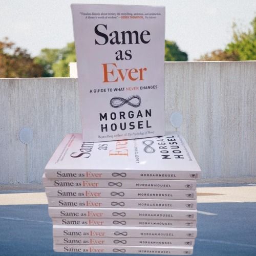 Same As Ever book by Morgan Housel