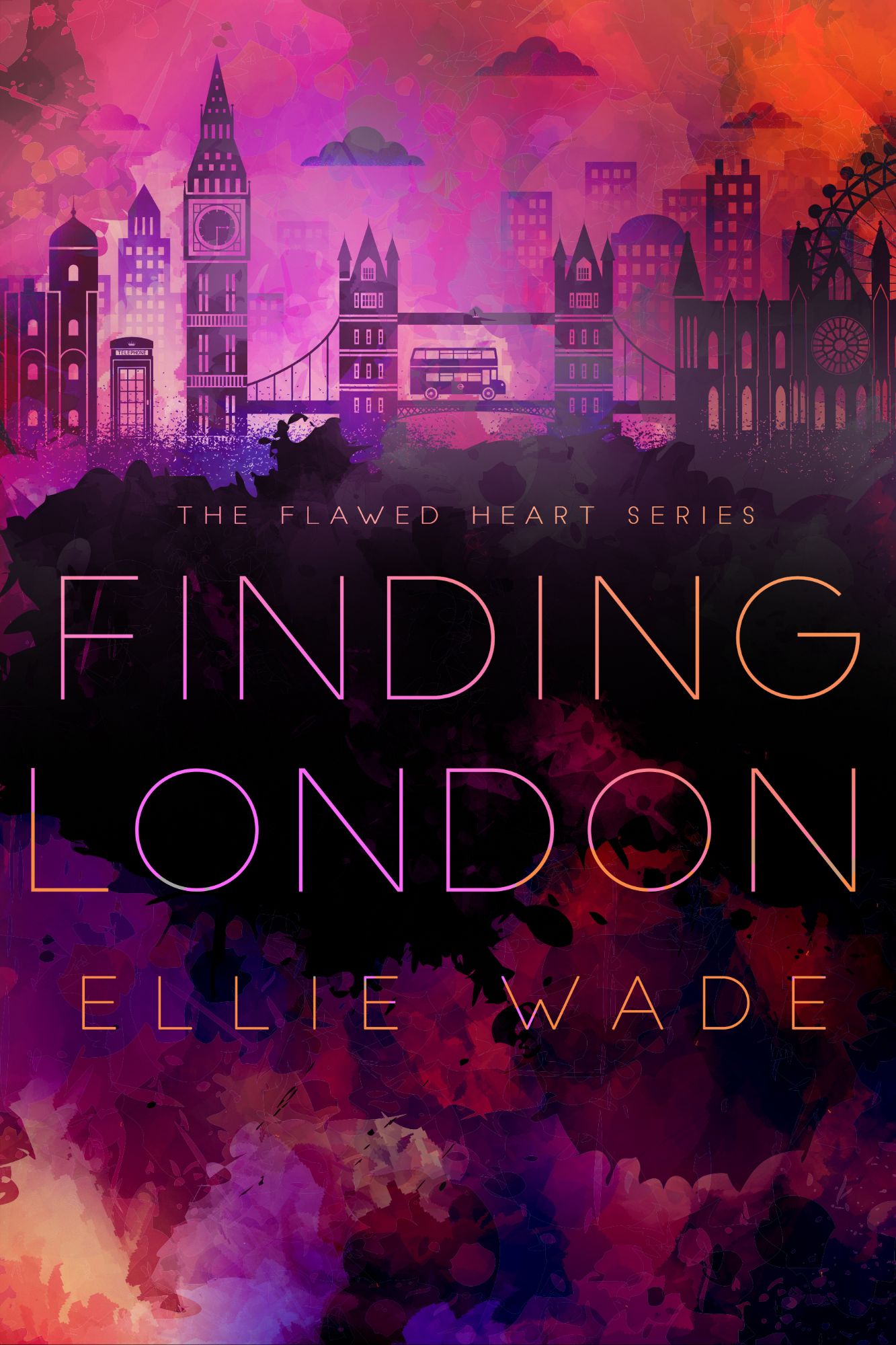 Finding London ( Flawed Heart # 1) by Ellie wade