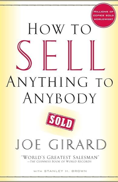 how to sell anything to anybody book by joe girard