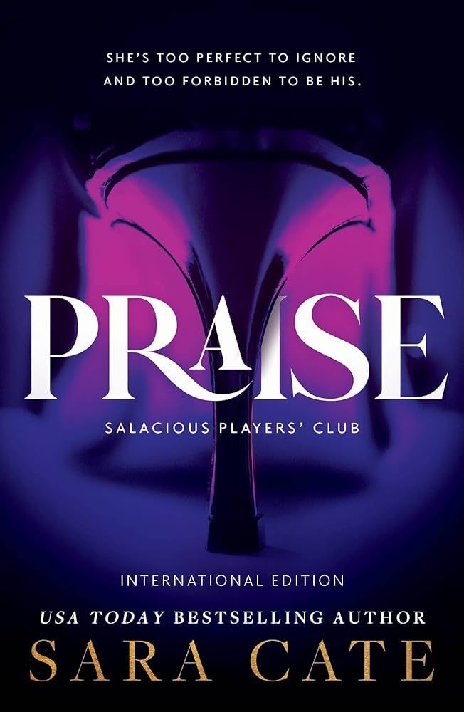 Praise ( Salacious Player's Club  #1) by Sara Cate