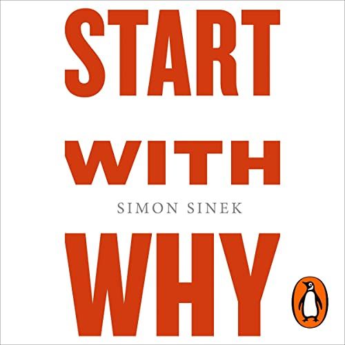 Start with why by simon sinek