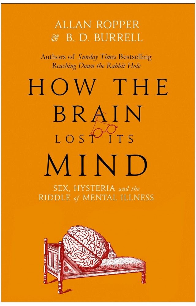 How the Brain Lost Its Mind Book by Allan Ropper and Brian Burrell