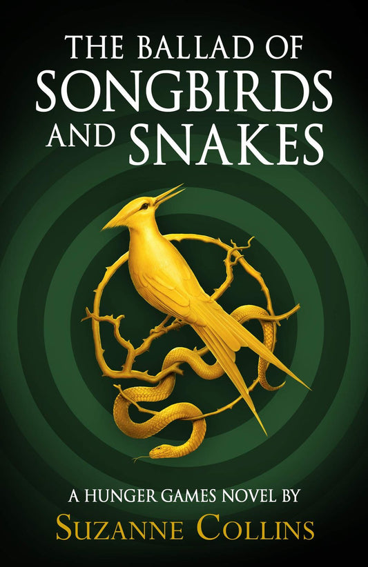 The Ballad of Songbirds and Snakes Novel by Suzanne Collins