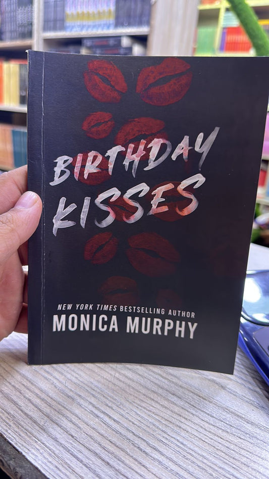 Birthday Kisses by monica murphy