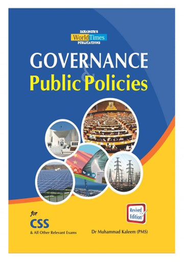 Governance & Public Policies For CSS by dr muhammad kaleem