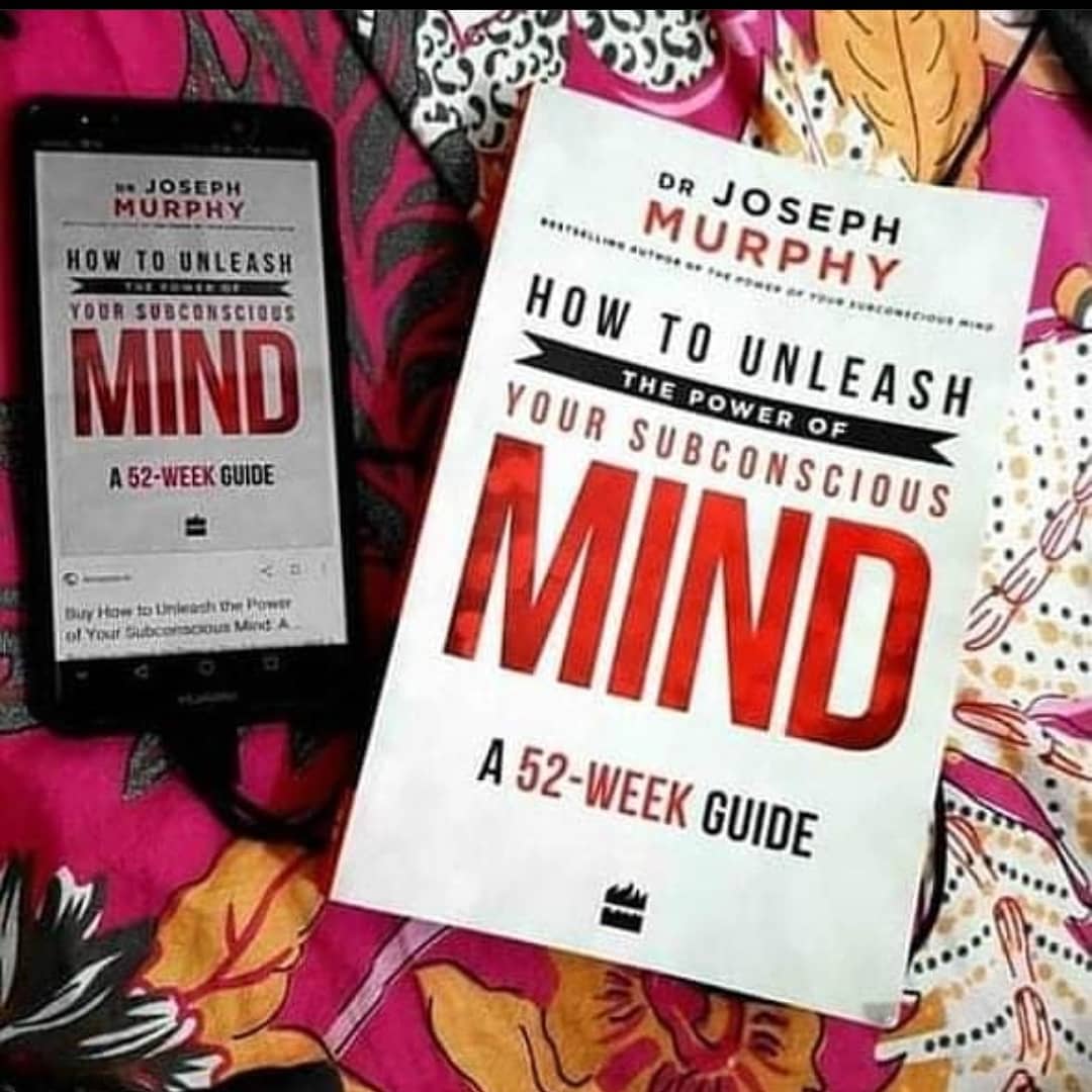 How to Unleash the Power of Your Subconscious Mind: A 52-week Guide by Joseph Murphy