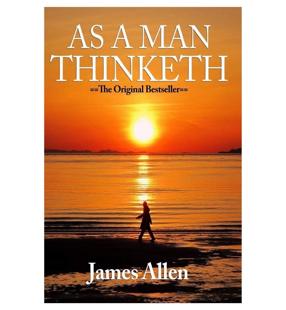 As a Man thinketh by james allen