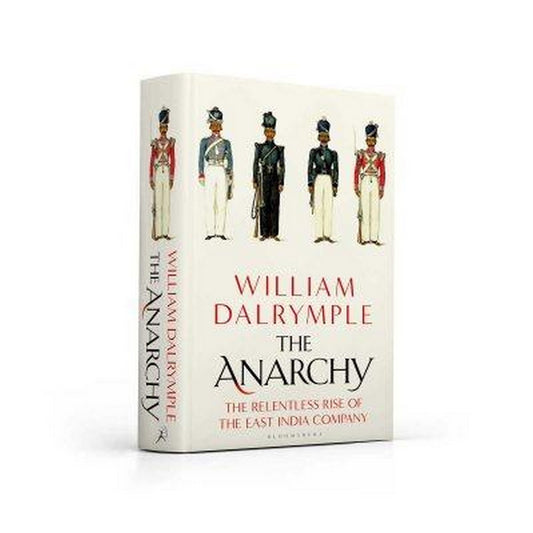 The Anarchy by William Dalrymple