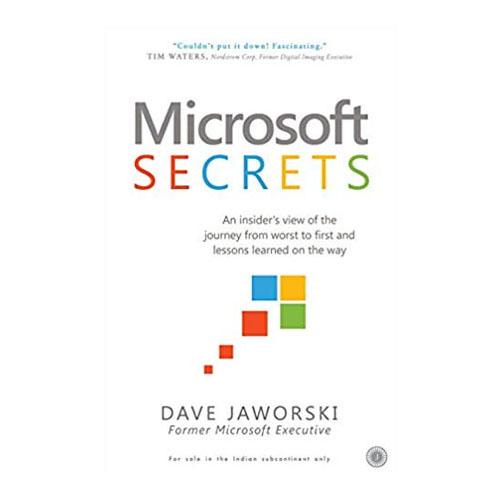 Microsoft Secrets: by Dave Jaworski